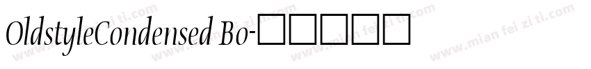 OldstyleCondensed Bo字体转换